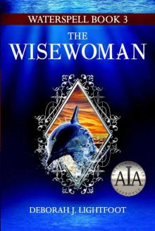 The Wisewoman (Waterspell 3)