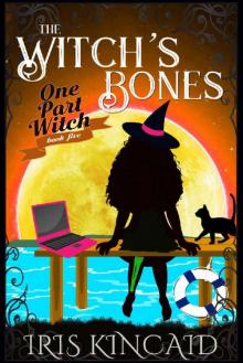 The Witch's Bones: (A Cozy Witch Mystery) (One Part Witch Book 5) Read online