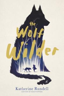 The Wolf Wilder Read online