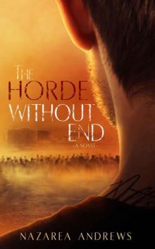 The World Without End (Book 2): The Horde Without End