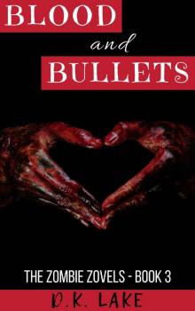 The Zombie Zovels (Book 3): Blood and Bullets