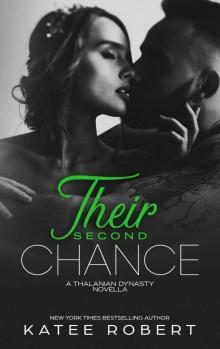 Their Second Chance: A Thalania Dynasty Novella Read online