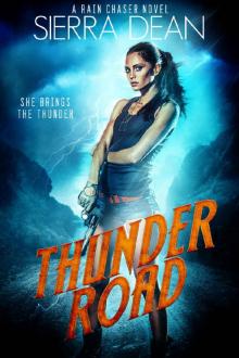 Thunder Road (Rain Chaser Book 1) Read online