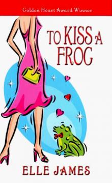 To Kiss A Frog Read online