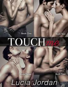 Touch Me - Complete Collection Read online