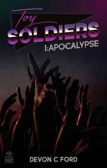 Toy Soldiers 1: Apocalypse Read online