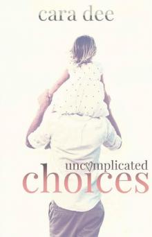 Uncomplicated Choices Read online