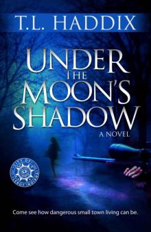 Under The Moon's Shadow Read online