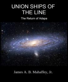 Union Ships of the Line: The Return of Adapa