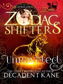 Unraveled: A Zodiac Shifters Paranormal Romance: Capricorn (Dark Khimairans Book 2) Read online