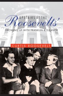 Upstairs at the Roosevelts' Read online