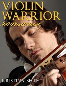 Violin Warrior Romance Read online