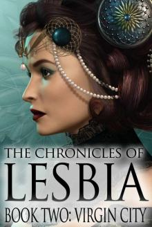 Virgin City (The Lesbia Chronicles) Read online
