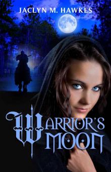 Warrior's Moon A Love Story Read online