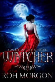 Watcher: Book I of The Chosen Read online