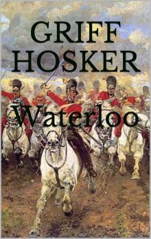 Waterloo (Napoleonic Horseman Book 6)