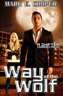 Way of the Wolf: Shifter Legacies 1 Read online