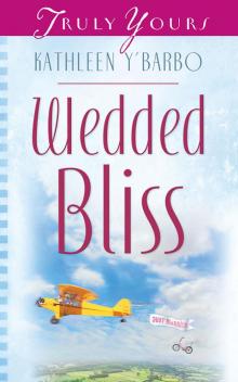 Wedded Bliss Read online