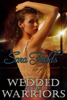 Wedded to the Warriors (Captive Brides Book 1) Read online