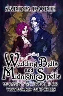 Wedding Bells and Midnight Spells Read online