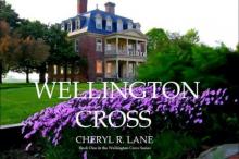 Wellington Cross (Wellington Cross Series)