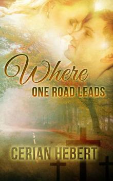 Where One Road Leads Read online