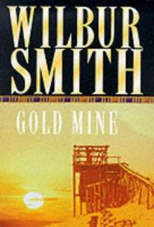 Wilbur Smith - Gold Mine