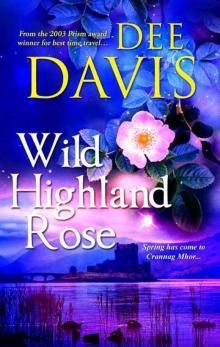 Wild Highland Rose (Time Travel Trilogy, Book 2) Read online