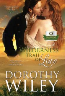 Wilderness Trail of Love (American Wilderness Series Romance Book 1) Read online