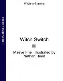Witch Switch (Witch-in-Training, Book 6) Read online