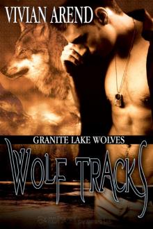 Wolf Tracks: Granite Lake Wolves, Book 4 Read online