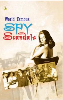 World Famous Spy Scandals