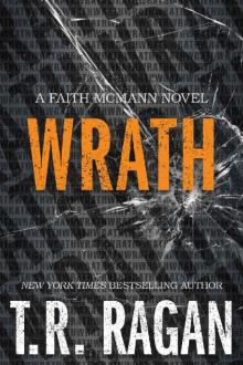 Wrath (Faith McMann Trilogy Book 3) Read online