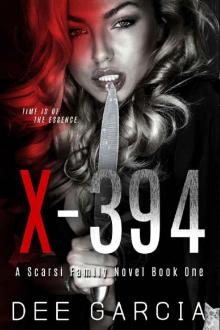 X-394 (The Scarsi Family Series Book 1) Read online