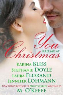 You Had Me At Christmas: A Holiday Anthology Read online