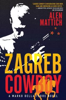 Zagreb Cowboy Read online