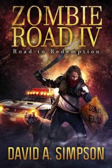 Zombie Road IV: Road to Redemption Read online