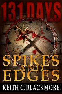 131 Days [Book 3]_Spikes and Edges Read online