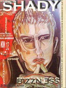 Shady Bizzness: Life as Eminem's Bodyguard in an Industry of Paper Gangsters