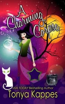 A Charming Corpse: :A Cozy Paranormal Mystery (A Magical Cures Mystery Series book 11) Read online