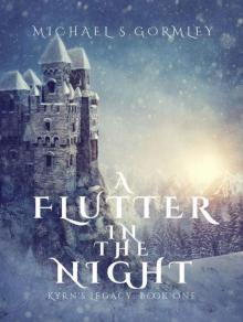 A Flutter In The Night (Kyrn's Legacy Book 1)