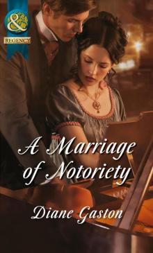 A Marriage of Notoriety Read online