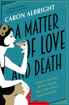 A Matter of Love and Death: a historical mystery you don't want to miss