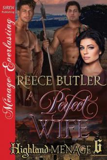 A Perfect Wife [Highland Menage 6] (Siren Publishing Ménage Everlasting) Read online