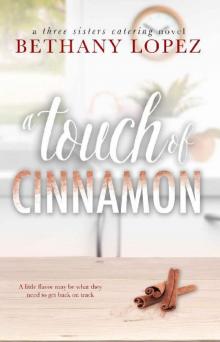 A Touch of Cinnamon (Three Sisters Catering Book 2) Read online