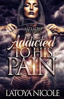 Addicted to His Pain: A Standalone Novel Read online