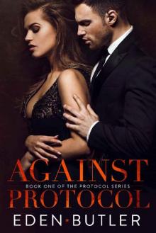 Against Protocol (Protocol Series Book 1) Read online