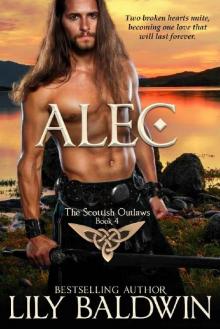 Alec: A Scottish Outlaw (Highland Outlaws Book 4) Read online