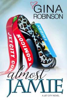 Almost Jamie (The Jet City Kilt Series) (Volume 1) Read online