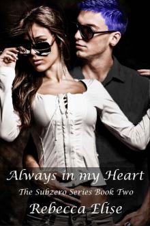 Always in my Heart (The Subzero Series, #2) Read online